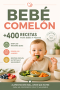 Recetario Digital +400 Recetas y Guía BLW · Bebés de 6 a 24 Meses